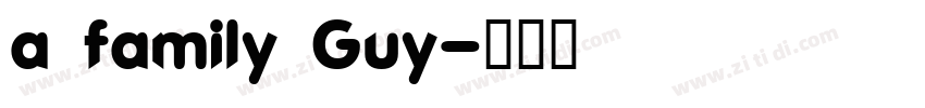 a family Guy字体转换